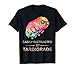 Easily Distracted By Tardigrade Cute Water Bear Rainbow Fun Maglietta
