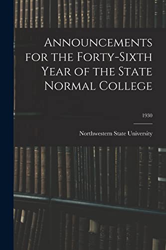 Announcements for the Forty-Sixth Year of the State Normal College; 1930