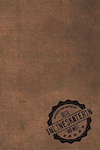 Geprüft und Bestätigt beste Inlineskaterin der Welt: inkl. Terminplaner - Kalender 2020 ★ - Das perf