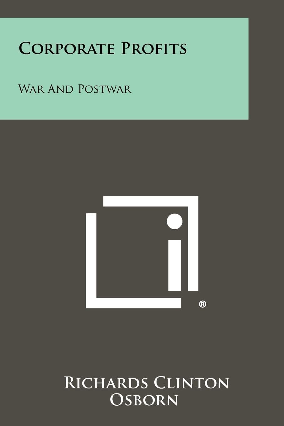 Corporate Profits: War and Postwar