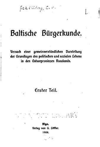 Baltische Bürgerkunde, Versuch Einer Gemeinverständlichen Darstellung der Grundlagen