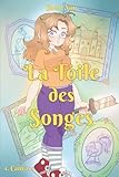 La Toile des Songes - Tome 1 (Canvas): Un roman de fantasy dans un royaume magique médiéval - 12 ans et plus - Broché