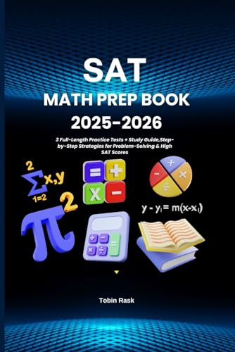 SAT Math Prep Book 2025-2026: 3 Full-Length Practice Tests + ...