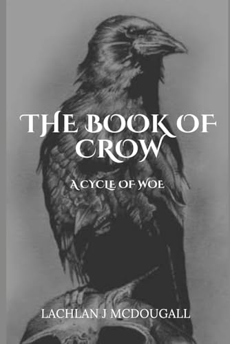 The Book of Crow: A Cycle of Woe
