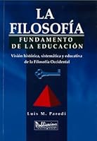 La filosofía: fundamento de la educación 0929441761 Book Cover