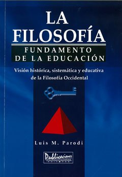 Unknown Binding La filosofía: fundamento de la educación [Spanish] Book