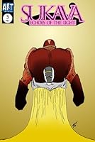 SUKAVA: Echoes Of The Light (Issue 3 - May 2025) B0F5W7JY9R Book Cover
