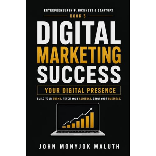 Digital Marketing Success Audiolibro Por John Monyjok Maluth arte de portada