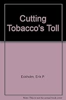 Cutting Tobacco's Toll 0916468178 Book Cover