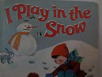 Hardcover I Play in the Snow (tell-A-tale #2510) Book