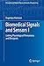 Produktbild Biomedical Signals and Sensors I: Linking Physiological Phenomena and Biosignals (Biological and Medical Physics, Biomedical Engineering)
