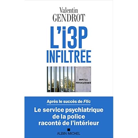 L'I3P infiltrée: Le service psychiatrique de la police raconté de l'intérieur Cover