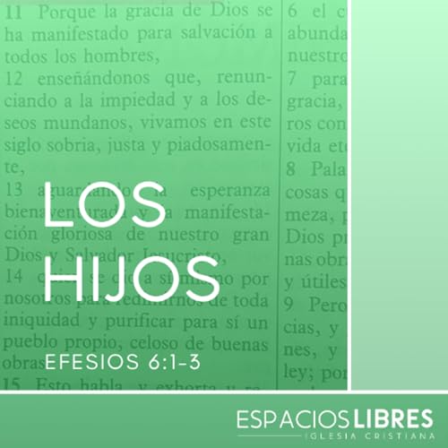 Los hijos - Efesios 6:1-3 (P. 20)