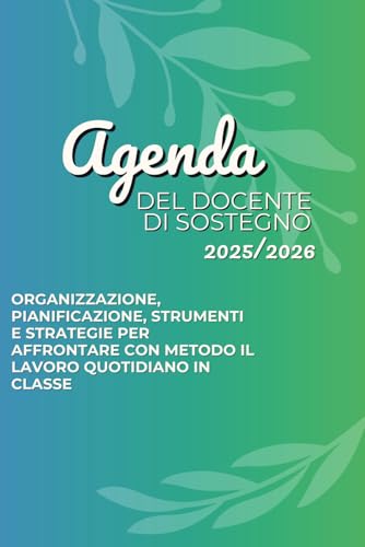 AGENDA DEL DOCENTE DI SOSTEGNO 2025/2026: Organizzazione, pianifi...
