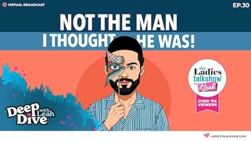 Not The Man I Thought He Was!