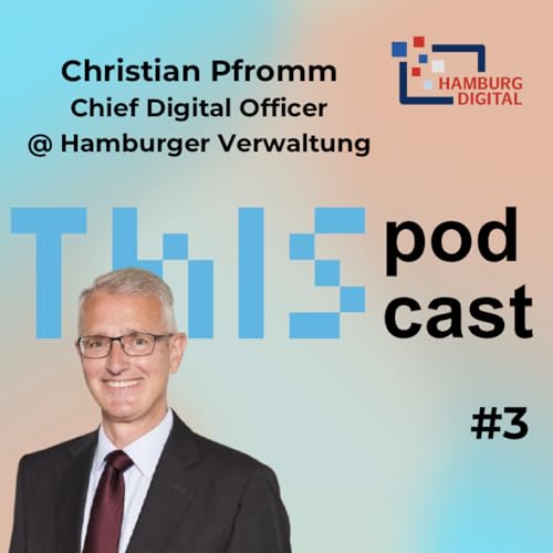Der Podcast zum HHAI-Score von The Interface Society - Hamburg Digital - CDO Christian Pfromm