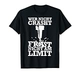 WER NICHT CRASHT | Fräser Zerspanungsmechaniker T-Shirt