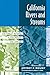 California Rivers and Streams: The Conflict Between Fluvial Process and Land Use
