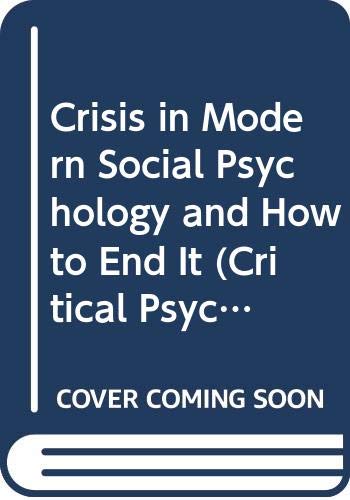 Crisis in Modern Social Psychology and How to E... 041501493X Book Cover