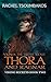 Vikings: The Truth about Thora and Ragnar: A historical retelling of Thora and Ragnar's saga (Viking Secrets Book 5)