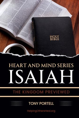 Isaiah: The Kingdom Previewed (Heart and Mind)