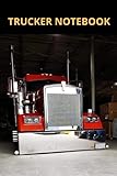  Trucker Notebook: Someone told me his \