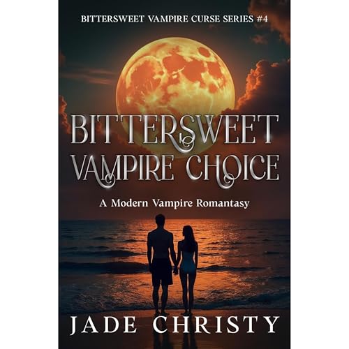 Bittersweet Vampire Choice Audiolibro Por Jade Christy arte de portada