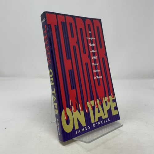 Terror on Tape: A Complete Guide to over 2,000 Horror Movies on Video
