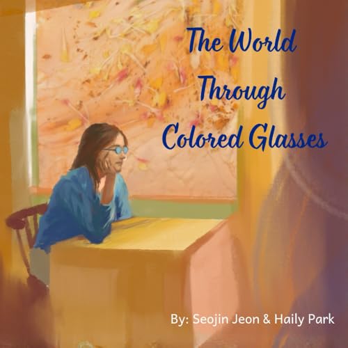 The World Through Colored Glasses