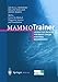 Produktbild MammoTrainer,1 CD-ROM: Interactive Training for Breast Cancer Screening Mammography. For Windows NT/2000/Me/XP