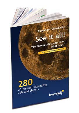 Levenhuk "See It All" Astronomer's Handbook, Containing Information on 280 Celestial Objects, Colorful Images, Detailed Star Charts and Commentaries Paperback