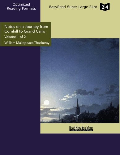 Notes on a Journey from Cornhill to Grand Cairo