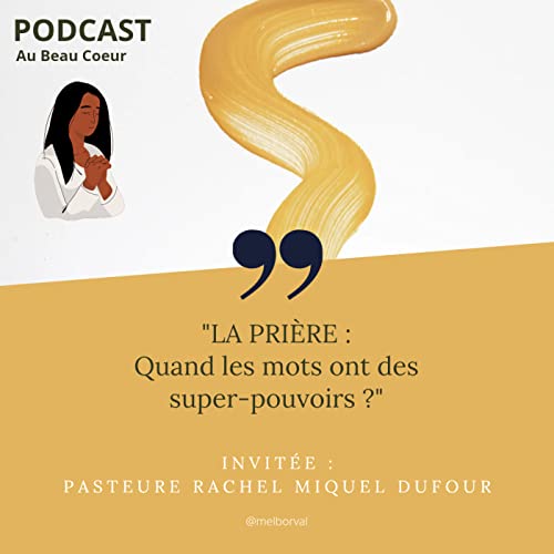La pri&egrave;re : Quand les mots ont des super-pouvoirs ?