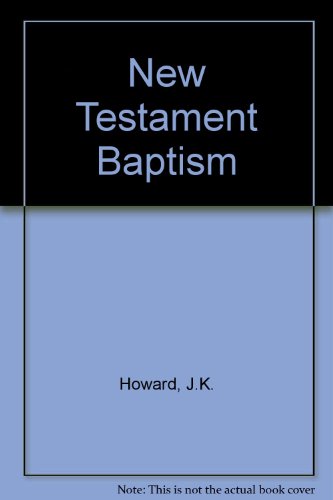 New Testament baptism 0720800536 Book Cover