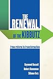 The Renewal of the Kibbutz: From Reform to Transformation