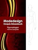 Modedesign Croquis-Skizzenbuch - Figurvorlagen Männer Übergröße
