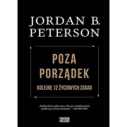 Poza Porządek: Kolejne 12 Życiowych Zasad