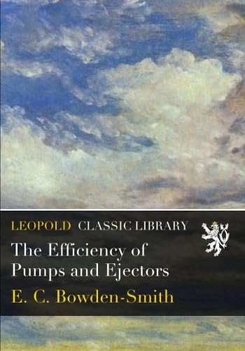 The Efficiency of Pumps and Ejectors