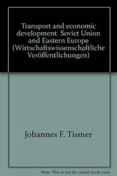 Paperback Transport and Economic Development - Soviet Union and Eastern Europe Book