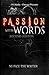 Passion Within Words: Second Edition