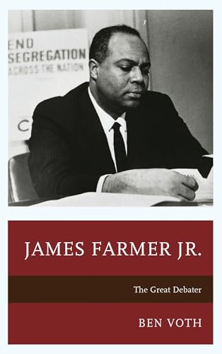 James Farmer Jr. (Lexington Studies in Political Communication)