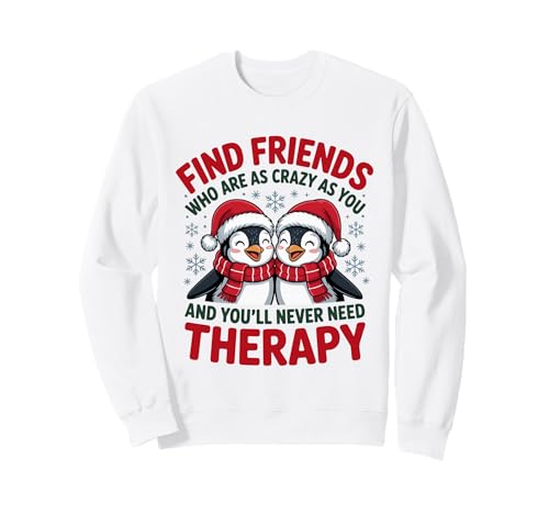 Penguin Find Friends Who As Crazy As You & You'll Never �g���[�i�[