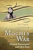 Mochi's War: The Tragedy of Sand Creek