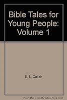 Bible Tales for Young People: Volume 1 B0014BN6BE Book Cover