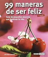 99 Maneras De Ser Feliz (Armonia) 8449417295 Book Cover