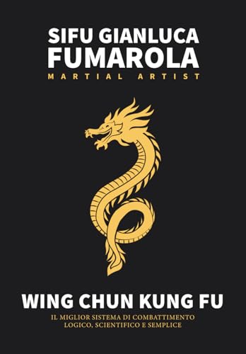 Wing Chun Kung Fu – Il Miglior Sistema di Combattimento