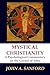 Mystical Christianity: A Psychological Commentary on the Gospel of John