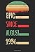 Epic Since August 1956: Birthday Card Alternative For Men & women, Retro birthday gift, born in August 1956, Being Epic since August 1956