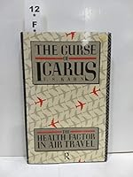 The Curse of Icarus: The Health Factor in Air Travel 0415048826 Book Cover