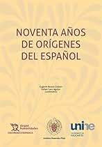 Noventa años de Orígenes del español (Diachronica Hispanica)
